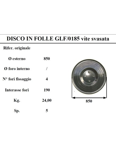 DISCO FOLLE GALFRE' 185 4 FORI SVASATI (TIPO VECCHIO)